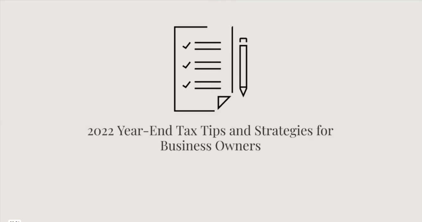 2022 Year End Tax Tips and Strategies for Business Owners
