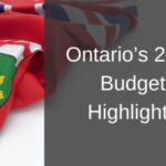 Ontario’s 2024 Budget Highlights